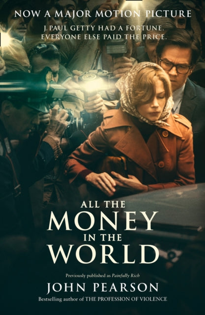 Book cover of: All the Money in the World. By: John Pearson