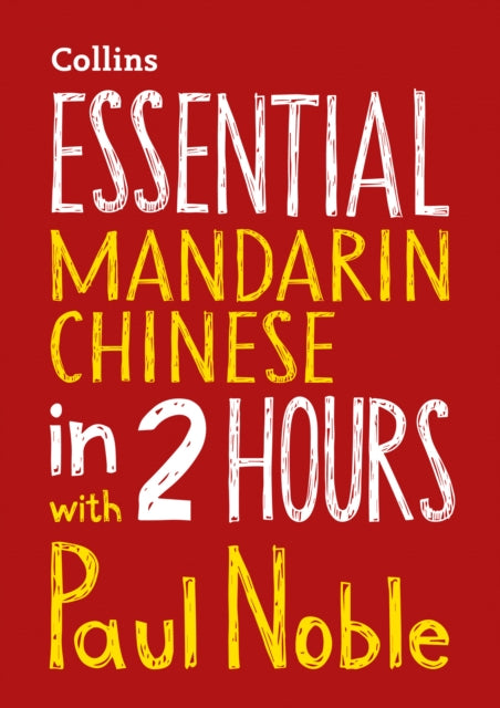 Book cover of: Essential Mandarin Chinese in 2 hours with Paul Noble