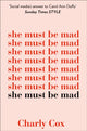 She Must Be Mad 9780008291662 Charly Cox