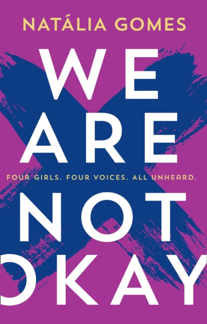 Book cover of: We Are Not Okay. By: N. D. Gomes