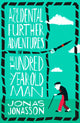 Book cover of: Accidental Further Adventures of the Hundred-Year-Old Man