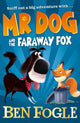 Book cover of: Mr Dog and the Faraway Fox. By: Ben Fogle