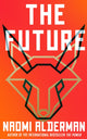 Book cover of: Future. By: Naomi Alderman