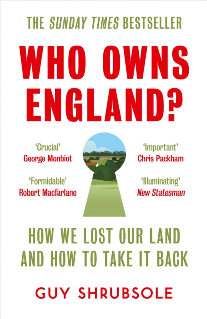 Who Owns England?, How We Lost Our Land and How to Take it Back 9780008321710 Guy Shrubsole