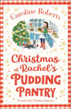 Book cover of: Christmas at Rachel’s Pudding Pantry. By: Caroline Roberts