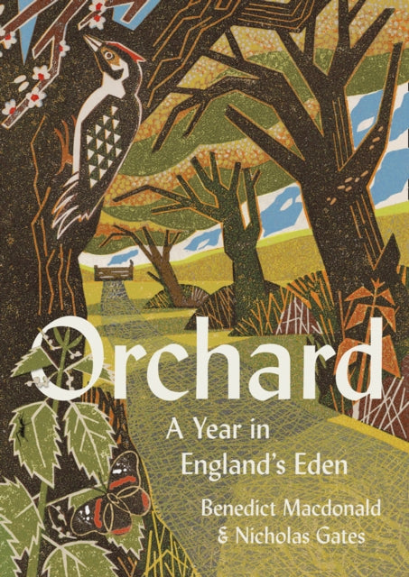 Orchard, A Year in England’s Eden 9780008333768 Benedict Macdonald
