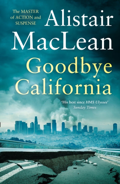 Book cover of: Goodbye California. By: Alistair MacLean