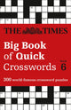 Book cover of: Times Big Book of Quick Crosswords 6. By: The Times Mind Games
