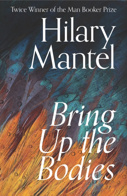 Bring Up the Bodies 9780008366766 Hilary Mantel