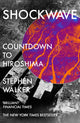 Shockwave, Countdown to Hiroshima 9780008372552 Stephen Walker