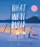 What We’ll Build, Plans for Our Together Future 9780008382216 Oliver Jeffers