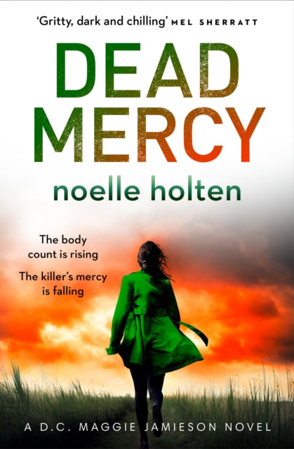 Book cover of: Dead Mercy. By: Noelle Holten