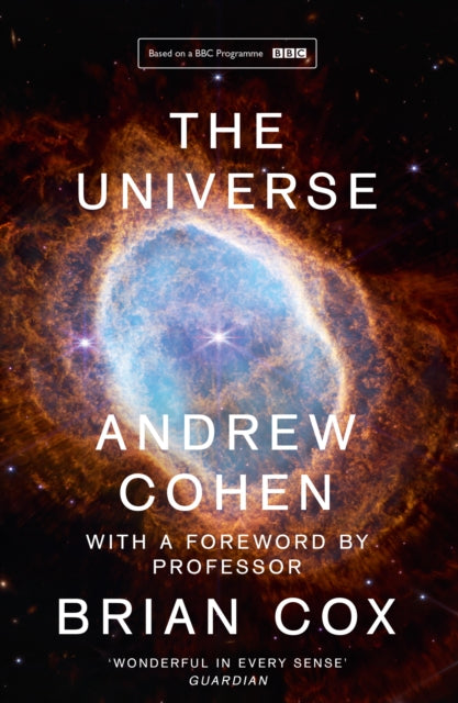Universe, The Book of the BBC Tv Series Presented by Professor Brian Cox 9780008389352 Andrew Cohen