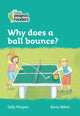 Book cover of: Why does a ball bounce?. By: Sally Morgan