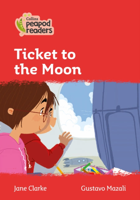 Book cover of: Ticket to the Moon. By: Jane Clarke
