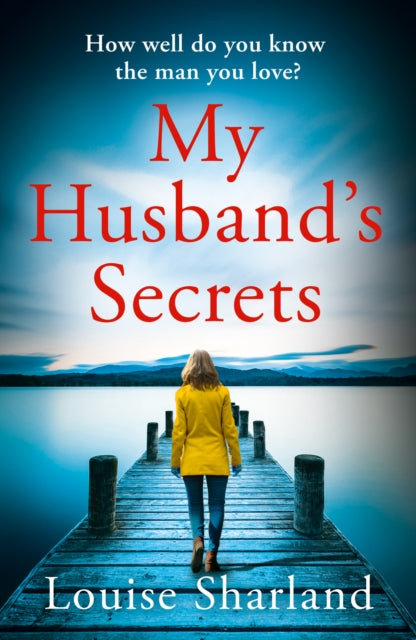 Book cover of: My Husband’s Secrets. By: Louise Sharland