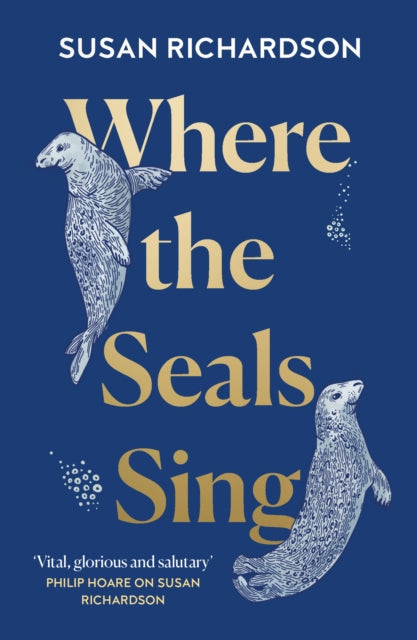 Book cover of: Where the Seals Sing. By: Susan Richardson