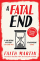 Book cover of: Fatal End. By: Faith Martin