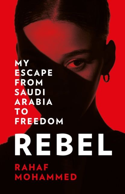 Book cover of: Rebel. By: Rahaf Mohammed