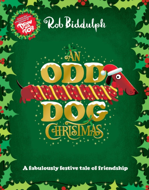 Odd Dog Christmas 9780008413361 Rob Biddulph