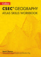 Book cover of: Collins Atlas Skills for CSEC® Geography. By: Naam Thomas