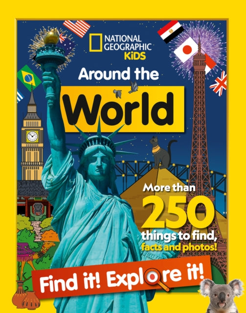 Around the World Find it! Explore it!, More Than 250 Things to Find, Facts and Photos! 9780008421908 National Geographic Kids