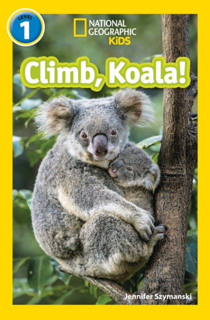 Book cover of: Climb, Koala!. By: Jennifer Szymanski