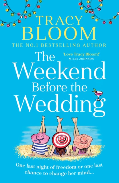 Book cover of: Weekend Before the Wedding. By: Tracy Bloom