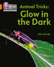 Book cover of: Animal Tricks: Glow in the Dark. By: Rob Alcraft