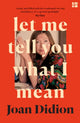 Let Me Tell You What I Mean 9780008451783 Joan Didion