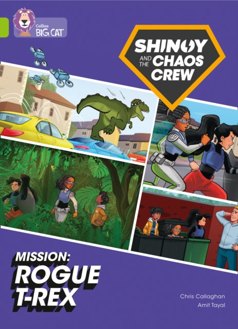 Book cover of: Shinoy and the Chaos Crew Mission: Rogue T-Rex. By: Chris Callaghan