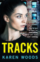 Book cover of: Tracks. By: Karen Woods