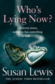 Book cover of: Who’s Lying Now?. By: Susan Lewis