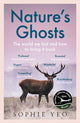 Nature’s Ghosts, The World We Lost and How to Bring it Back 9780008474157 Sophie Yeo
