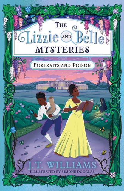 Lizzie and Belle Mysteries: Portraits and Poison 9780008485283 J. T. Williams