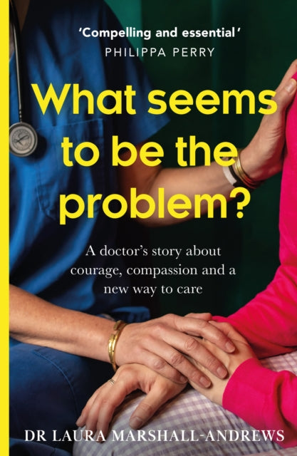 Book cover of: What Seems To Be The Problem?. By: Laura Marshall-Andrews