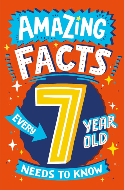 Amazing Facts Every 7 Year Old Needs to Know 9780008492182 Catherine Brereton