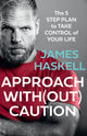 Book cover of: Approach Without Caution. By: James Haskell