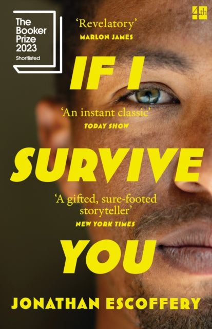 Book cover of: If I Survive You. By: Jonathan Escoffery