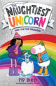 Naughtiest Unicorn and the Ice Dragon 9780008502157 Pip Bird
