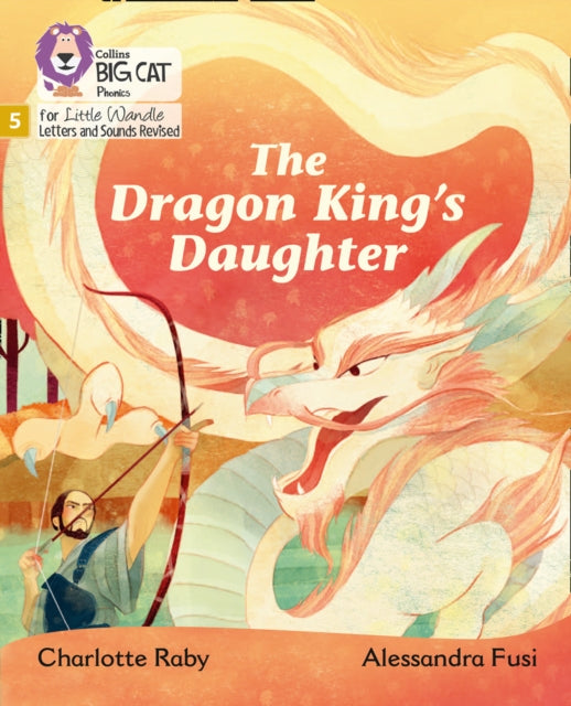 Book cover of: Dragon King’s Daughter. By: Charlotte Raby