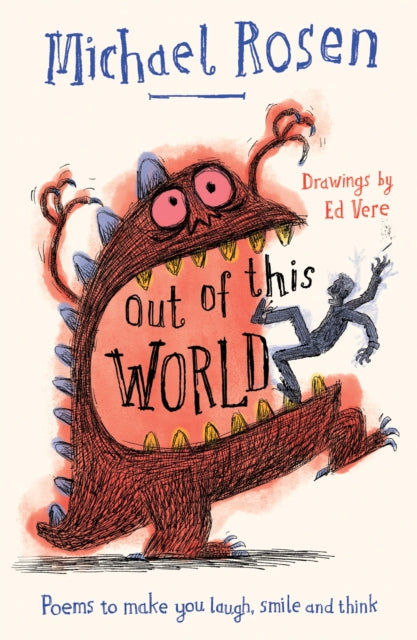 Out Of This World, Poems to Make You Laugh, Smile and Think 9780008509828 ROSEN, MICHAEL