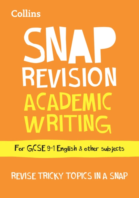 Book cover of: GCSE 9-1 Academic Writing Revision Guide. By: Collins Collins GCSE