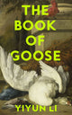 Book cover of: Book of Goose. By: Yiyun Li