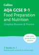 AQA GCSE 9-1 Food Preparation & Nutrition Complete Revision & Practice, Ideal for the 2025 and 2026 Exams 9780008535032 Collins Collins GCSE