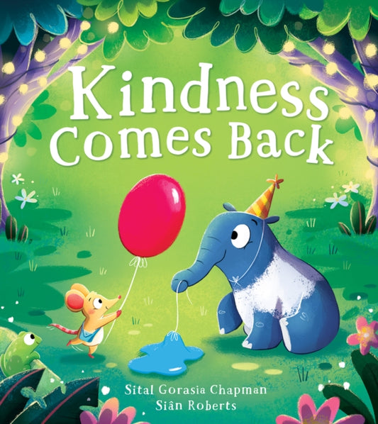 Kindness Comes Back 9780008538620 Sital Gorasia Chapman