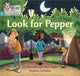 Book cover of: Look for Pepper. By: Collins Big Cat