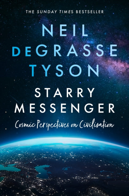 Book cover of: Starry Messenger. By: Neil deGrasse Tyson