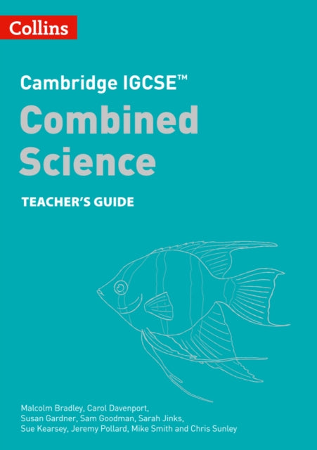 Book cover of: Cambridge IGCSE™ Combined Science Teacher Guide. By: Malcolm Bradley