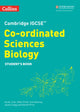 Book cover of: Cambridge IGCSE™ Co-ordinated Sciences Biology Student's Book. By: Sue Kearsey